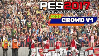 PES 2017  NEW CROWD 25 V1  10424  PC [upl. by Heiner]