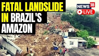 Deadly Landslide Causes Destruction In Brazil  Brazil Landslide Live Updates  Brazil News Live [upl. by Ellebanna]