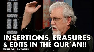 Insertions Erasures and Edits in the Qur’an  Creating the Qur’an with Dr Jay  Episode 70 [upl. by Elicul]