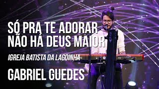 Jesus em Tua presença  Não há Deus maior  Gabriel Guedes AO VIVO  Lagoinha [upl. by Threlkeld]