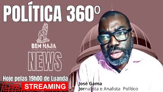 POLÍTICA A 360⁰ COM JOSÉ GAMA [upl. by Aeret]