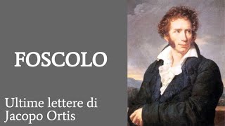 Foscolo Ultime lettere di Jacopo Ortis [upl. by Ellehctim]