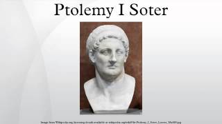 Ptolemy I Soter [upl. by Zebulon196]