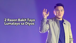 2 Rason Bakit Tayo Lumalayo sa Diyos [upl. by Lodie168]