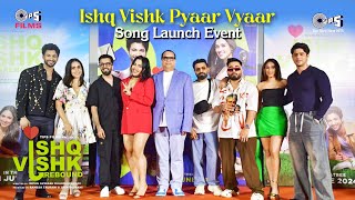 Ishq Vishk Pyaar Vyaar Song Launch Event  Ishq Vishk Rebound  Rohit Pashmina Jibraan Naila [upl. by Modeerf64]