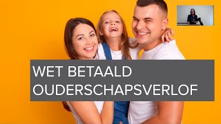 Webinar Wet Betaald Ouderschapsverlof WBO  13 september 2022 [upl. by Krystin]