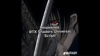 Universal RTX Script  Respawned [upl. by Llenna922]