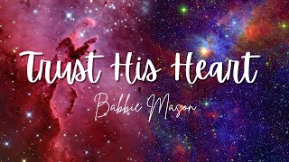 TRUST HIS HEART  Praise amp Worship Song lyric video [upl. by Ylloh]