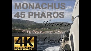 MONACHUS 43 PHAROS  Testing in Croatia🇭🇷 [upl. by Allemac595]