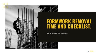 Formwork removal time and essentials checklist [upl. by Aeriela625]