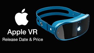 Apple VR Release Date and Price – Coming at WWDC 2023 [upl. by Llirpa]