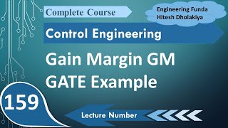 Gain Margin GATE Example  Control Engineering  Engineering Funda [upl. by Arorua]