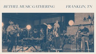 Bethel Music GATHERING  Franklin TN [upl. by Alamac]