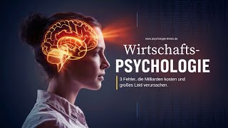 Wirtschaftspsychologie Drei große Fehler [upl. by Hagi859]