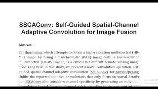 SSCAConv Self Guided Spatial Channel Adaptive Convolution for Image Fusion [upl. by Nairoc375]