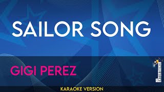 Sailor Song  Gigi Perez KARAOKE [upl. by Ltsyrk]