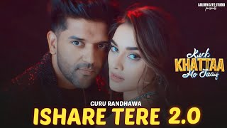 Guru Randhawa  ISHARE TERE  Saiee M  Ft Dhvani B  Golden Geet Studio [upl. by Michale]