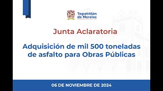 2024 11 06 Junta aclaratoria de la Licitación 12 local [upl. by Gabriellia]