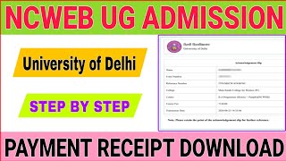 Ncweb ug admission payment receipt download  How to download fee receipt of du ncweb [upl. by Eriuqs]