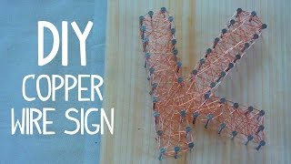 DIY Copper Wire Wrapped Letters [upl. by Ahseniuq776]