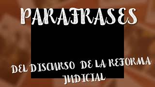 PARAFRASES DEL DISCURSO DEL SISTEMA JUDICIAL [upl. by Laux]