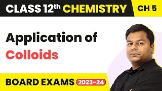 Application of Colloids  Surface Chemistry  Class 12 Chemistry Chapter 5 IITJEENEET [upl. by Aoket]