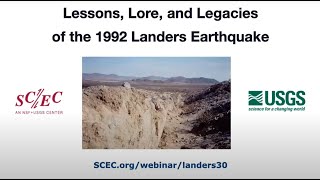 Lessons Lore and Legacies of the 1992 Landers Earthquake [upl. by Highams]