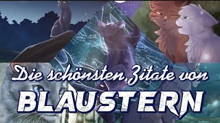 Warrior Cats  Die schönsten Zitate von Blaustern ✨ [upl. by Gnemgnok521]