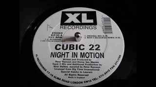 Cubic 22  Night In Motion Original Mix [upl. by Naz61]