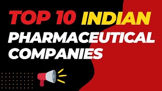 Top 10 Indian Pharmaceutical Companies 2023  Top 10 Pharma Companies in India [upl. by Eelrac]