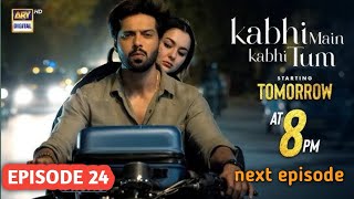 kabhi Main kabhi tum episode 24 release this week Confirm release date moviezupdate1 [upl. by Anerual623]