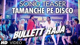 BULLETT RAJA TAMANCHE PE DISCO SONG TEASER  SAIF ALI KHAN SONAKSHI SINHA [upl. by Atinor431]