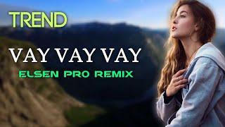 Elsen Pro  Vay Vay Vay [upl. by Earley]