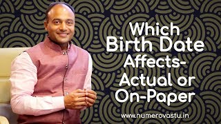 Which Birth Date Affects  Actual or OnPaper   AstroNumerology Workshop Video [upl. by Eelasor]