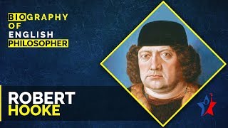 Robert Hooke Biography in English  English Philosopher [upl. by Keil]