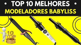 10 MELHORES BABYLISS DO MERCADO  BABYLISS COM MELHORES PREÇOS  MELHOR MODELADOR DE CACHOS BABYLISS [upl. by Assirec]