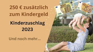 250 Euro zusätzlich zum Kindergeld  DAS sollten Eltern jetzt wissen [upl. by Anoirb983]