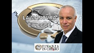 LA MANOVRA E’ LEGGE [upl. by Sellers]