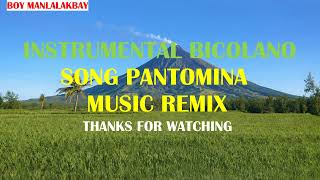 BICOLANO SONG INSTRUMENTAL PANTOMINA MUSIC REMIX [upl. by Akinot]