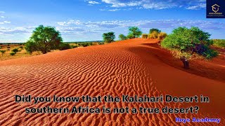 Did you Know the Kalahari Desert in southern Africa is not a true desert [upl. by Heman]