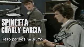 SPINETTA feat CHARLY GARCIA  Rezo por vos  Cable a Tierra TV [upl. by Eselahc]