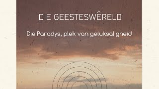 Die paradys  plek van geluksaligheid [upl. by Rebah]