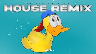 Biper  El Patito Juan LAUDR House Remix [upl. by Nwahsak765]