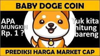 Prediksi harga BABY DOGE COIN berdasarkan Market Cap apakah mengalahkan DOGE Coin dan SHIBA INU [upl. by Nael]