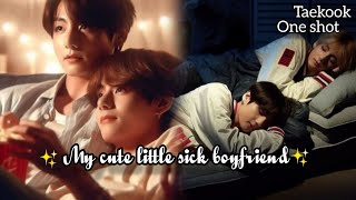 BTS Taekook Bl one shot🦋My cute little sick boyfriend 🦋 bts taekook ff [upl. by Adnamor63]