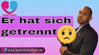 Er hat sich getrennt [upl. by Atirhs598]