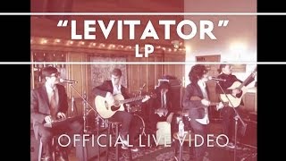 LP  Levitator iTunes Showcase Live [upl. by Yllitnahc382]