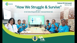 RS Fatmawati  Podcast  quotHow We Struggle amp Survivequot [upl. by Pasahow]