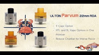 2FdealULTON Parvum Style 22mm RDA w4 Caps for MTLDTL [upl. by Peirce]