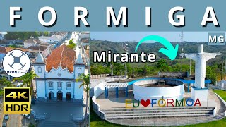 FORMIGA  MG CONHEÇA DO ALTO ESSA ENCANTADORA CIDADE MINEIRA  4K ULTRA HD [upl. by Lonnie]